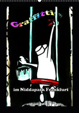 Frank |  Graffitti im Niddapark Frankfurt (Wandkalender 2020 DIN A2 hoch) | Sonstiges |  Sack Fachmedien