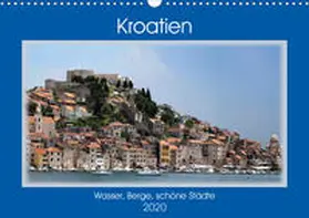 Frank |  Kroatien -  Wasser, Berge, schöne Städte (Wandkalender 2020 DIN A3 quer) | Sonstiges |  Sack Fachmedien