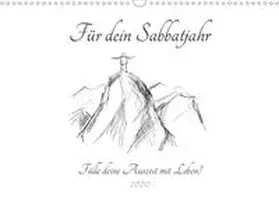 Spreider |  Für dein Sabbatjahr - Fülle deine Auszeit mit Leben! (Wandkalender 2020 DIN A3 quer) | Sonstiges |  Sack Fachmedien