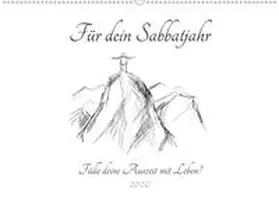 Spreider |  Für dein Sabbatjahr - Fülle deine Auszeit mit Leben! (Wandkalender 2020 DIN A2 quer) | Sonstiges |  Sack Fachmedien