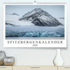 Worm |  Spitzbergenkalender (Premium, hochwertiger DIN A2 Wandkalender 2020, Kunstdruck in Hochglanz) | Sonstiges |  Sack Fachmedien
