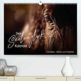 Katharina Siebel |  Seelenglück Kalender - Charakter, Stärke, Weisheit (Premium, hochwertiger DIN A2 Wandkalender 2020, Kunstdruck in Hochglanz) | Sonstiges |  Sack Fachmedien