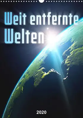 Gann (magann) |  Weit entfernte Welten (Wandkalender 2020 DIN A3 hoch) | Sonstiges |  Sack Fachmedien