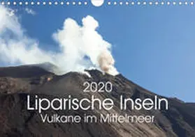 Gann |  Liparische Inseln - Vulkane im Mittelmeer (Wandkalender 2020 DIN A4 quer) | Sonstiges |  Sack Fachmedien
