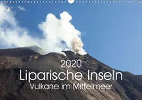 Gann |  Liparische Inseln - Vulkane im Mittelmeer (Wandkalender 2020 DIN A3 quer) | Sonstiges |  Sack Fachmedien