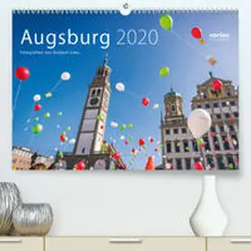 Liesz |  Augsburg 2020 (Premium, hochwertiger DIN A2 Wandkalender 2020, Kunstdruck in Hochglanz) | Sonstiges |  Sack Fachmedien