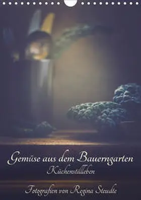 Steudte |  Gemüse aus dem Bauerngarten (Wandkalender 2020 DIN A4 hoch) | Sonstiges |  Sack Fachmedien