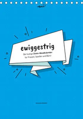 Vollgeherzt |  vollgeherzt: ewiggestrig - Der lustige Zitate-Wandkalender für Freizeit, Spießer und Büro! (Tischkalender 2020 DIN A5 hoch) | Sonstiges |  Sack Fachmedien