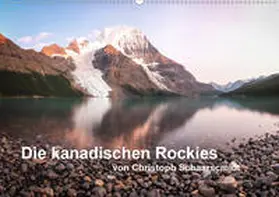 Schaarschmidt |  Die kanadischen Rockies (Wandkalender 2020 DIN A2 quer) | Sonstiges |  Sack Fachmedien