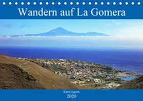 Eppele | Wandern auf La Gomera (Tischkalender 2020 DIN A5 quer) | Sonstiges | 978-3-671-44174-7 | www.sack.de