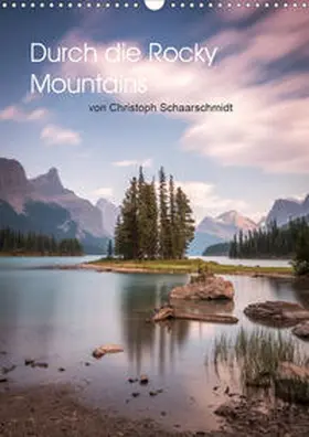 Schaarschmidt |  Die kanadischen Rockies (Wandkalender 2020 DIN A3 hoch) | Sonstiges |  Sack Fachmedien
