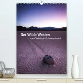Schaarschmidt |  Der Wilde Westen (Premium, hochwertiger DIN A2 Wandkalender 2020, Kunstdruck in Hochglanz) | Sonstiges |  Sack Fachmedien
