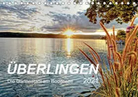 Vieweg |  Überlingen 2021 - Die Gartenstadt am Bodensee (Tischkalender 2021 DIN A5 quer) | Sonstiges |  Sack Fachmedien