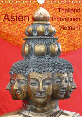 Olschner |  Asien: Thailand - Indonesien - Vietnam (Wandkalender 2021 DIN A4 hoch) | Sonstiges |  Sack Fachmedien