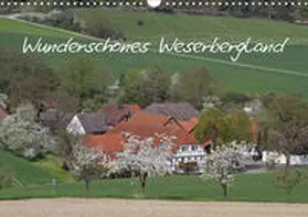 Lindert-Rottke |  Wunderschönes Weserbergland (Wandkalender 2021 DIN A3 quer) | Sonstiges |  Sack Fachmedien