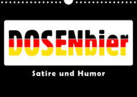 Kulartz |  Dosenbier (Wandkalender 2021 DIN A4 quer) | Sonstiges |  Sack Fachmedien