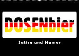 Kulartz |  Dosenbier (Wandkalender 2021 DIN A2 quer) | Sonstiges |  Sack Fachmedien