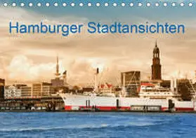 Steiner |  Hamburger Stadtansichten (Tischkalender 2021 DIN A5 quer) | Sonstiges |  Sack Fachmedien