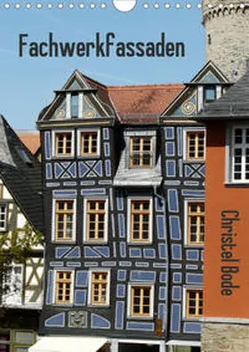 Bode |  Fachwerkfassaden (Wandkalender 2021 DIN A4 hoch) | Sonstiges |  Sack Fachmedien