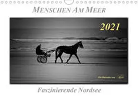 Roder |  Menschen am Meer - faszinierende Nordsee (Wandkalender 2021 DIN A4 quer) | Sonstiges |  Sack Fachmedien