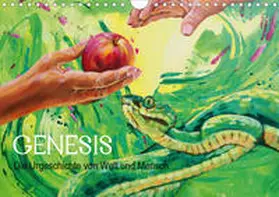 Felix |  Genesis - Die Urgeschichte von Welt und Mensch (Wandkalender 2021 DIN A4 quer) | Sonstiges |  Sack Fachmedien