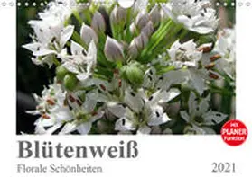 Schilling |  Blütenweiß - Florale Schönheiten (Wandkalender 2021 DIN A4 quer) | Sonstiges |  Sack Fachmedien