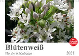 Schilling |  Blütenweiß - Florale Schönheiten (Wandkalender 2021 DIN A3 quer) | Sonstiges |  Sack Fachmedien