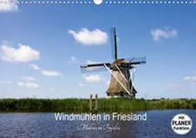 Hansen |  Windmühlen in Friesland - Molens in Fryslan (Wandkalender 2021 DIN A3 quer) | Sonstiges |  Sack Fachmedien