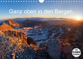 Kramer |  Ganz oben in den BergenAT-Version  (Wandkalender 2021 DIN A4 quer) | Sonstiges |  Sack Fachmedien