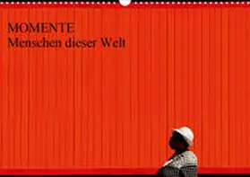 Joecks |  MOMENTE Menschen dieser Welt (Wandkalender 2021 DIN A3 quer) | Sonstiges |  Sack Fachmedien