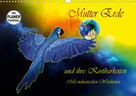 Djeric |  Mutter Erde und ihre Kostbarkeiten. Mit indianischen Weisheiten (Wandkalender 2021 DIN A3 quer) | Sonstiges |  Sack Fachmedien
