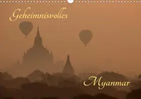 Brack | Geheimnisvolles Myanmar (Wandkalender 2021 DIN A3 quer) | Sonstiges | 978-3-671-97221-0 | www.sack.de