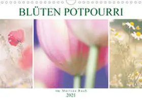 Raab | Blüten Potpourri (Wandkalender 2021 DIN A4 quer) | Sonstiges | 978-3-671-97876-2 | www.sack.de