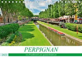 Bartruff |  Perpignan - wo Frankreich am spanischsten ist (Tischkalender 2021 DIN A5 quer) | Sonstiges |  Sack Fachmedien