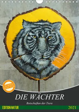 Felix |  Die Wächter - Botschaften der Tiere (Wandkalender 2021 DIN A4 hoch) | Sonstiges |  Sack Fachmedien