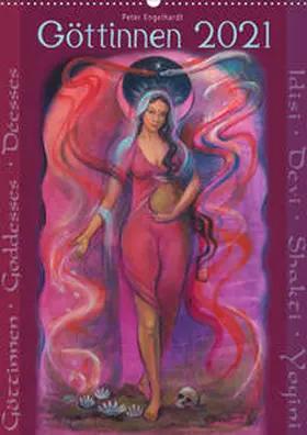 Engelhardt |  Göttinnnen · Shiva · Shakti · Yogini 2021 (Wandkalender 2021 DIN A2 hoch) | Sonstiges |  Sack Fachmedien