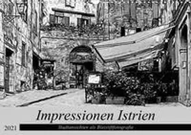 Eckert |  Impressionen Istrien - Stadtansichten als Bleistiftfotografie (Wandkalender 2021 DIN A3 quer) | Sonstiges |  Sack Fachmedien