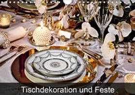 Patrick |  Tischdekoration und Feste (Wandkalender 2021 DIN A4 quer) | Sonstiges |  Sack Fachmedien