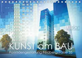 Allgaier (ullision) |  Kunst am Bau - Fassadengestaltung Feldbergstrasse 35 (Tischkalender 2021 DIN A5 quer) | Sonstiges |  Sack Fachmedien