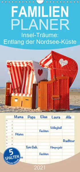 Calvendo / CALVENDO |  Insel-Träume: Entlang der Nordsee-Küste - Familienplaner hoch (Wandkalender 2021 , 21 cm x 45 cm, hoch) | Sonstiges |  Sack Fachmedien