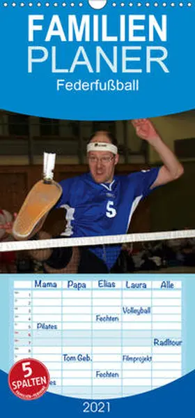 Raab |  Federfußball - Familienplaner hoch (Wandkalender 2021 , 21 cm x 45 cm, hoch) | Sonstiges |  Sack Fachmedien