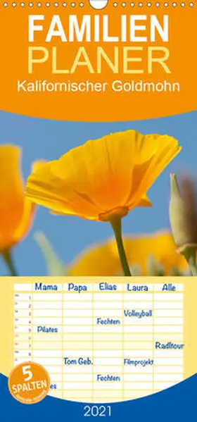 Bölts |  Kalifornischer Goldmohn - Familienplaner hoch (Wandkalender 2021 , 21 cm x 45 cm, hoch) | Sonstiges |  Sack Fachmedien