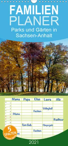 Schrader |  Parks und Gärten in Sachsen-Anhalt - Familienplaner hoch (Wandkalender 2021 , 21 cm x 45 cm, hoch) | Sonstiges |  Sack Fachmedien