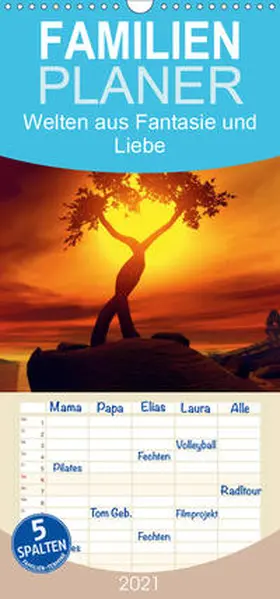 Schröder |  Welten aus Fantasie und Liebe - Familienplaner hoch (Wandkalender 2021 , 21 cm x 45 cm, hoch) | Sonstiges |  Sack Fachmedien