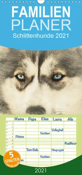 Redecker |  Schlittenhunde 2021 - Familienplaner hoch (Wandkalender 2021 , 21 cm x 45 cm, hoch) | Sonstiges |  Sack Fachmedien