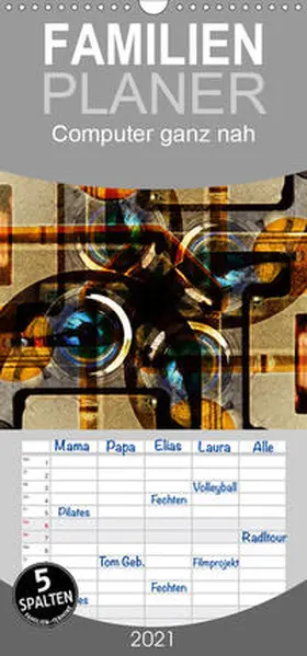 Spescha |  Computer ganz nah - Familienplaner hoch (Wandkalender 2021 , 21 cm x 45 cm, hoch) | Sonstiges |  Sack Fachmedien
