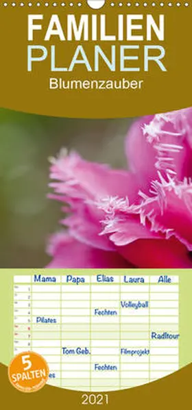 Steiner |  Blumenzauber - Familienplaner hoch (Wandkalender 2021 , 21 cm x 45 cm, hoch) | Sonstiges |  Sack Fachmedien