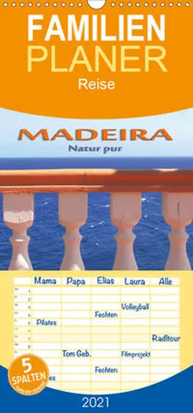 Frank |  Madeira - Natur pur - Familienplaner hoch (Wandkalender 2021 , 21 cm x 45 cm, hoch) | Sonstiges |  Sack Fachmedien