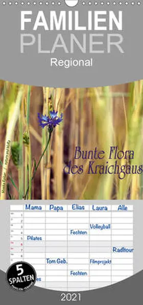 Reiter |  Bunte Flora des Kraichgaus - Familienplaner hoch (Wandkalender 2021 , 21 cm x 45 cm, hoch) | Sonstiges |  Sack Fachmedien