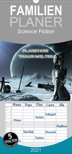 Schröder |  Planetare Traumwelten - Familienplaner hoch (Wandkalender 2021 , 21 cm x 45 cm, hoch) | Sonstiges |  Sack Fachmedien